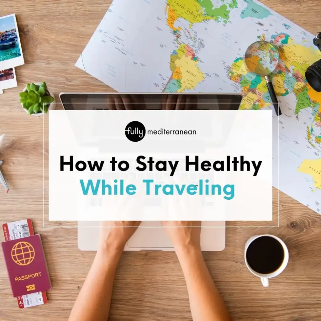 how to stay healthy while traveling tips